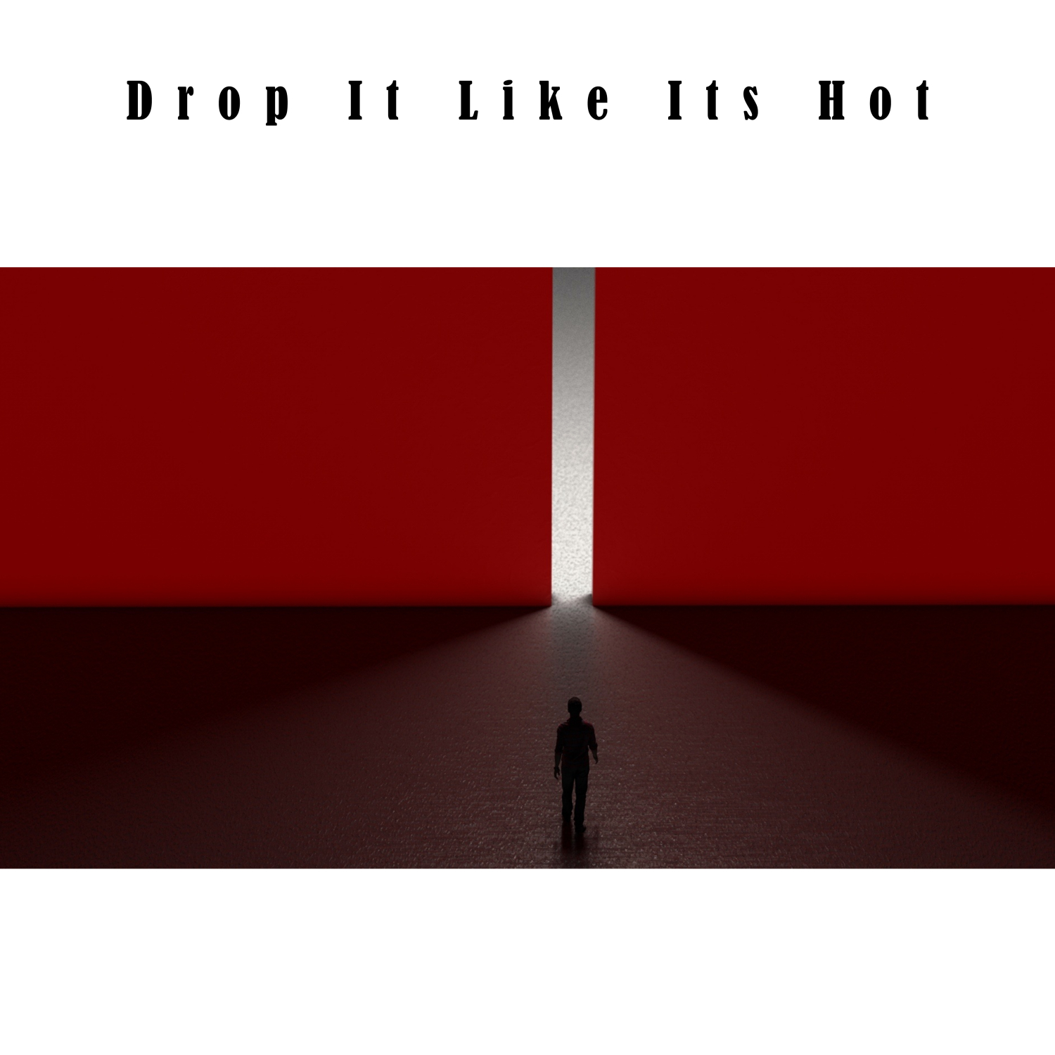 Drop like its hot