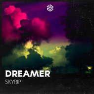 SKYRIP - Dreamer (Original Mix)