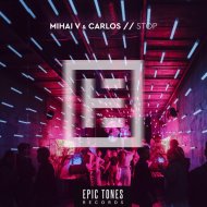 Mihai V. & Carlos - Stop (Extended)