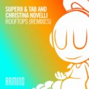 Super8 & Tab And Christina Novelli - Rooftops (Maarten de Jong Extended Remix)