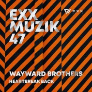 Wayward Brothers - Heartbreak Back (Original Mix)
