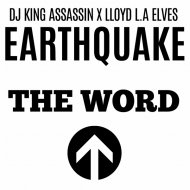 EarthQuake & Lloyd L.A Elves & DJ King Assassin - The Word (Instrumental)