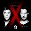 Ray Rhodes & Christian B feat. Meiko - In Another Life (Luca Debonaire Omerta Mix)