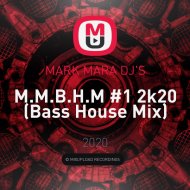 MARK MARA DJ\'S - M.M.B.H.M #1 2k20 (Bass House Mix)