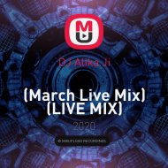 DJ Alika Ji - (March Live Mix) ()