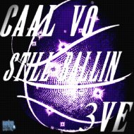 3ve & Caal Vo - Still Ballin (Original Mix)
