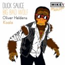 Duck Sauce & Oliver Heldens - Big Bad Wolf Koala (MiKey Mash UP)