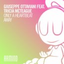 Giuseppe Ottaviani feat. Tricia McTeague - Only A Heartbeat Away (Extended Mix)