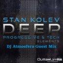 Stan Kolev - Progressive House (DJ Аtmosfera Guest Mix)