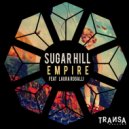 Sugar Hill feat. Laura Rogalli - Empire (Original Mix)