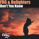 FRG, Delighters - Don\'t you know (Extended Mix)