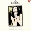 Madonna - Like A Prayer (Jet Boot Jack Remix)
