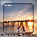 MiKey - Crystallization Episode #056 ()