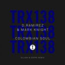 D.Ramirez & Mark Knight - Colombian Soul (Sllash & Doppe Extended Mix)