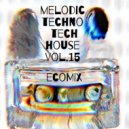 ecoMix - Melodic Techno / Tech House Vol.15 ()