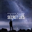 Praveen Walker & CJ Stone - Secret Lies (Extended Mix)