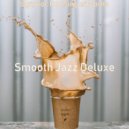 Smooth Jazz Deluxe - Background for Working at Home ()