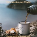 Early Morning Jazz Playlist - Hypnotic Sounds for Working at Home ()