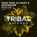 Sean Finn feat. DJ Wady & MoonDark - Pasilda (Original Mix)