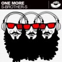 S-Brother-S - One More (Original Mix)