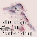 b_d Kach - Dirt Slam Or Sober Drug (Original Mix)