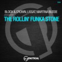 Block & Crown vs. Lissat & Martina Budde - The Rollin\' Funka Stone (Original Mix)