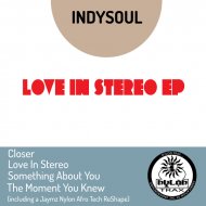 IndySoul - Closer (Original Mix)