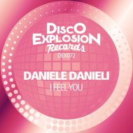 Daniele Danieli - I Feel You (Extended Mix)