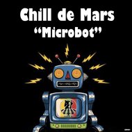 Chill de Mars - Microbot (Original Mix)
