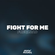 FreqLoad - Fight For Me (Original Mix)