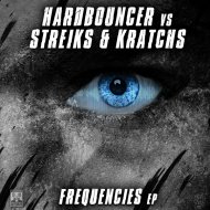 Hardbouncer x Streiks & Kratchs - Frequencies (Original Mix)