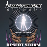 Henry Sparkz - Desert Storm (Original Mix)