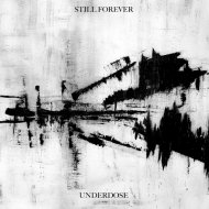 Still Forever - Underdose (Original Mix)