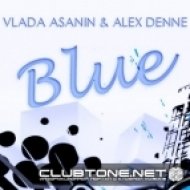 Vlada Asanin & Alex Denne - Blue (Original Mix)