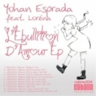 Yohan Esprada Ft. Lorena - L\\\'ebullition D\\\'amour (Housadiction Kik\\\'s Rework)