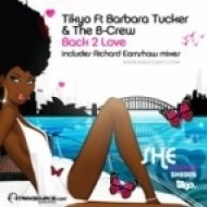 Tikyo Feat. Barbara Tucker & the B-Crew - Back 2 Love (Tikyo Classic Mix)
