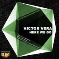 Victor Vera - Here We Go - Miguel Bastida Remix ()