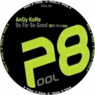 AnGy KoRe - So Far So Good (Yan Oxygen Remix)