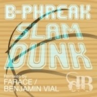 Bphreak - Slam Dunk (Original Mix)