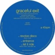 Graceful Exit - Revolve Disco ()