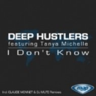 Deep Hustlers feat.Tanya Michelle - I Don\\\'t Know (Main Mix)