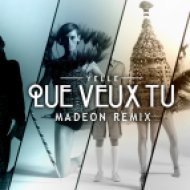 Yelle - Que Veux Tu (Madeon Extended Remix)