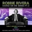 Robbie Rivera, Dimitri Vegas & Like Mike Feat. Lizzie Curious - My Heart (Original Mix)