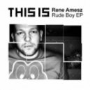 Rene Amesz - Rude Boy (Original Mix)