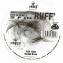 Ruff Da Menace - Dub Rush ()