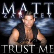 Matt Zarley - Trust Me (Moto Blanco Club Mix)