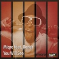Miqro feat. Ronar - You Will See (Banana Groovz Vocal Mix)