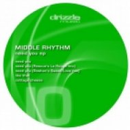 Middle Rhythm - Need you (Original Mix)