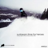 Sunbeam - Time For Heroes (Original Mix)