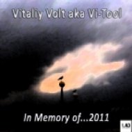 Vitaliy Volt aka Vi-Tool - In Memory Of...2011 (Original MIx)